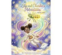 Lily and Charlie's Adventures - BOOK TWO