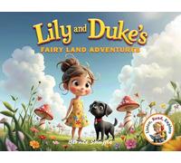 Lily and Duke's Fairy Land Adventures