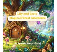 Lily and Leo's Magical Forest Adventure