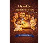 Lily and the Animals of Years