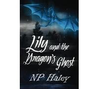 Lily and the Dragon Ghost - NUOVO
