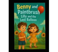 Lily and the Lost Balloon: A Heartwarming Adventure of Friendship and Discovery
