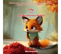 Lily and the Mischievous Berries: A Story about Honesty and Friendship