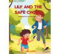 Lily and the Safe Choice | Teaching Children About Stranger Safety | Child Safety- A Story: Learning How to Stay Safe