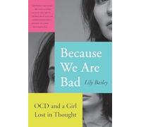 Lily Bailey Because We Are Bad (Tascabile)