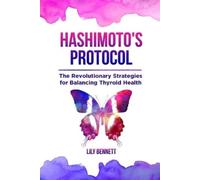 Lily Bennett Hashimoto's Protocol (Tascabile) Thyroid Healing Collection