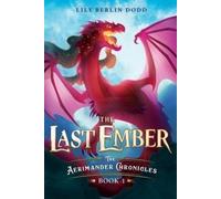 Lily Berlin Dodd The Last Ember (Tascabile) (PRESALE 23/11/2026)