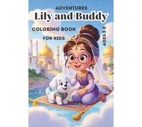 Lily & Buddy Adventures Coloring Book Cute Friendship Stories and Fun Scenes for Kids Ages 3-8