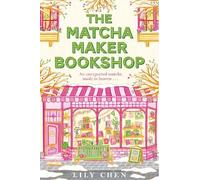 Lily Chen The Matcha Maker Bookshop (Tascabile) (PRESALE 17/12/2026)
