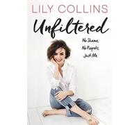 Lily Collins Unfiltered (Copertina rigida)
