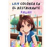 Lily Colorea en el Restaurante kawaii