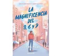 Lily Del Pilar La magnificencia del 3, 6 y 9 / The Grandeur of 3, 6, (Tascabile)
