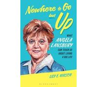 Lily E. Hirsch Nowhere to Go but Up (Copertina rigida)