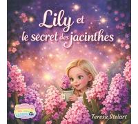 Lily et le secret des jacinthes
