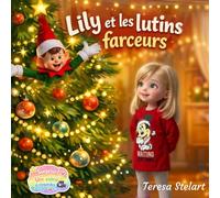 Lily et les lutins farceurs