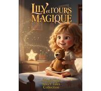 Lily et l'ours magique: Magic Kids Short Tales Collection