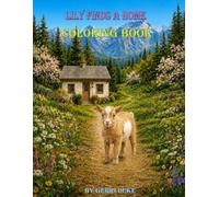 Lily Finds A Home: Coloring Book