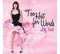 Frost, Lily - Too Hot For Words