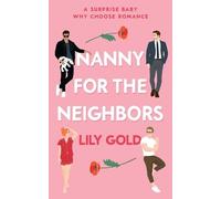 Lily Gold Nanny for the Neighbors (Tascabile)