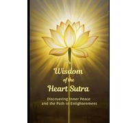 Lily Han The Wisdom of the Heart Sutra (Tascabile)