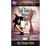 Lily Harper Hart Tall Tales & Witchy Fails (Tascabile)