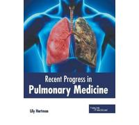 Lily Hartman Recent Progress in Pulmonary Medicine (Copertina rigida)