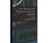 Lily Haxworth Wallace The Rumford Complete Cook Book, (Copertina rigida)