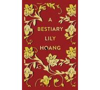 Lily Hoang A Bestiary (Tascabile)