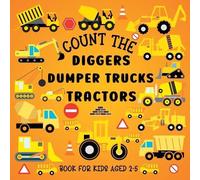 Lily Hoffman Count The Diggers, Dumper Trucks, Tractors (Tascabile)