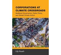 Lily Hsueh Corporations at Climate Crossroads (Tascabile)