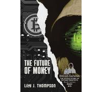 Lily J. Thompson The Future of Money (Tascabile)