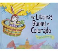 Lily Jacobs The Littlest Bunny in Colorado (Copertina rigida) Easter Adventure