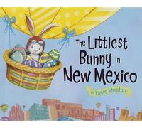 Lily Jacobs The Littlest Bunny in New Mexico (Copertina rigida) Easter Adventure