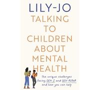 Lily-Jo Talking to Children About Mental Health (Tascabile)