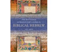 Lily Kahn The Routledge Introductory Course in Biblical Hebrew (Tascabile)
