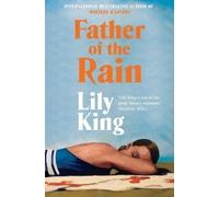 Lily King Father of the Rain (Tascabile)