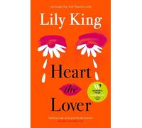 Lily King Heart the Lover (Copertina rigida)