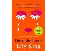 Lily King Heart the Lover (Tascabile)