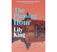 Lily King The Pleasing Hour (Tascabile)