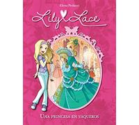 Lily Lace una princesa en jeans