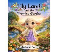 Lily Lamb and the Promise Garden