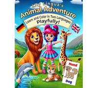 Lily Lingua's Animal Adventure: Ein Deutsch-Englisches Malbuch für Kinder