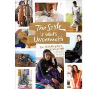 Lily Mandelbaum Elisa Goodkin True Style is What's Underneat (Copertina rigida)