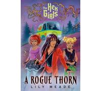 Lily Meade The Hex Girls: A Rogue Thorn (Scooby-Doo and Frien (Copertina rigida)