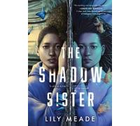 Lily Meade The Shadow Sister (Tascabile)