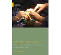 Lily N. Shapiro Connective Tissue (Tascabile) Medical Anthropology