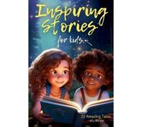 Lily Nicolai Inspiring Stories For Kids (Tascabile)