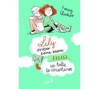 Lily ovvero come essere felici in tutte le circostanze