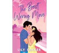 Lily Parker The Best Wrong Move (Tascabile) Off-Limits