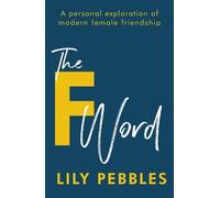 Lily Pebbles The F Word (Tascabile)